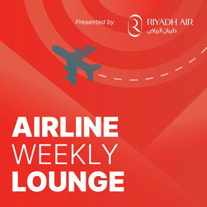 Airline Weekly Lounge Podcast
