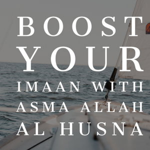 Al Asma Al Husna with Coach Maryan