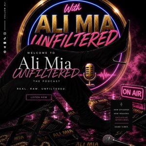 Ali Mia Unfiltered