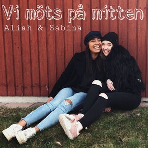 Aliah och Sabina - Vi möts på mitten