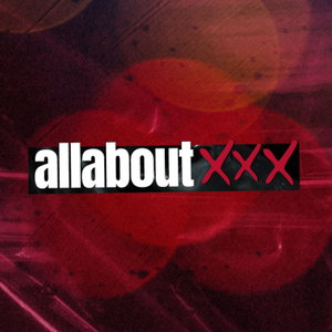 All About XXX