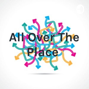 All Over The Place 