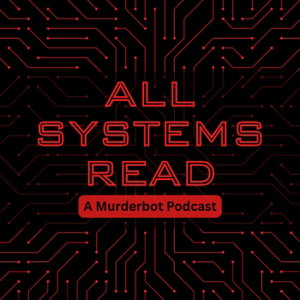All Systems Read: A Murderbot Podcast