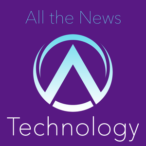 All the News - Technology