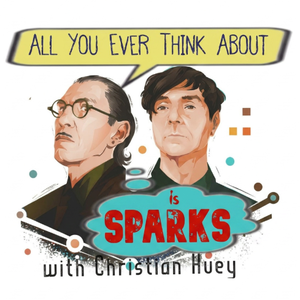 All You Ever Think About Is Sparks