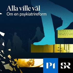 Alla ville väl - om en psykiatrireform