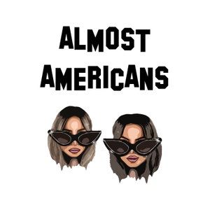 Almost Americans