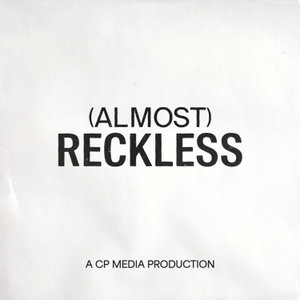 (Almost) Reckless 