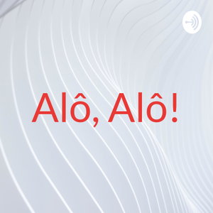 Alô, Alô!