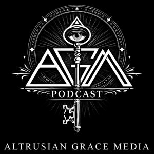 Altrusian Grace Media Podcast: Esoteric, Occult, Spiritual, and Religious Audiobooks and Discussion