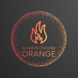 Always Choose Orange