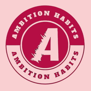 Ambition Habits