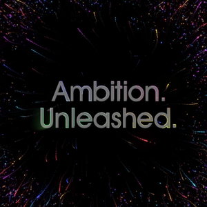 Ambition Unleashed