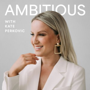 Ambitious Podcast