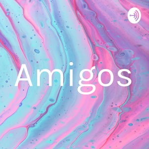 Amigos