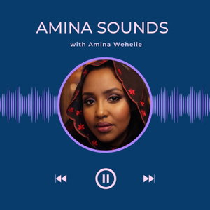 Amina Sounds Podcast