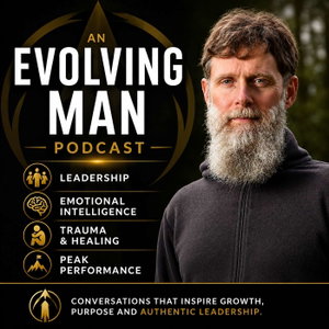 An Evolving Man Podcast