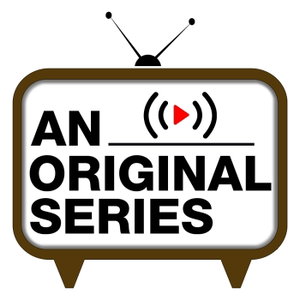 An Original Series