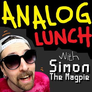 Analog Lunch with Simon The Magpie