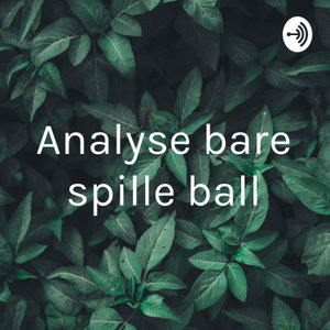 Analyse bare spille ball