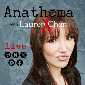 Anathema With Lauren Chen
