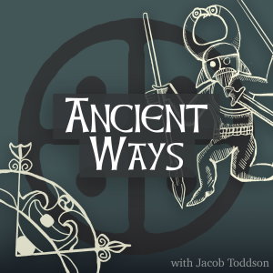 Ancient Ways Podcast