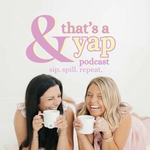 And That’s A Yap Podcast