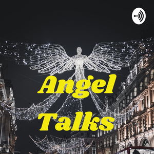 Angel Talks