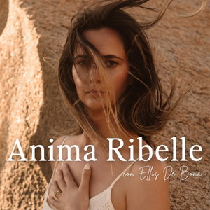 Anima Ribelle Podcast con Ellis De Bona