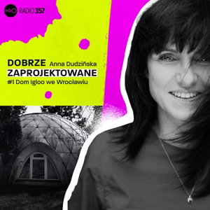 Anna Dudzińska - Dobrze zaprojektowane