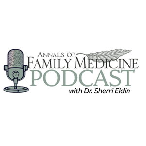 Annals of Family Medicine Podcast