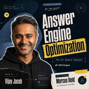 Answer Engine Optimization (AEO): The AI Search Podcast