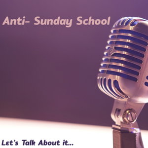 Anti Sunday School 