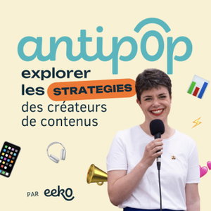 Antipop - Podcast marketing , création de contenus, et monétisation - conseils pour les podcasteurs