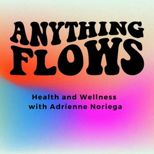 Anything Flows