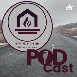 Aos pés do Abba Podcast