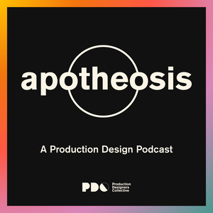 Apotheosis: A Production Design Podcast