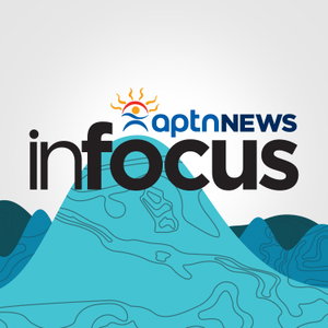 APTN News InFocus