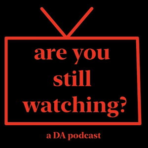 Are You Still Watching?
