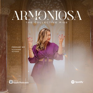 ARMONIOSA The Podcast
