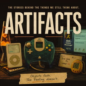 Artifacts: Stories from the Emotional History of the Internet