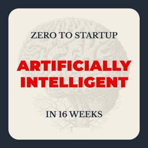 Artificially Intelligent: Building an AI Startup