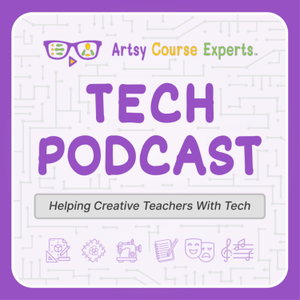 ArtsyCourseExperts Tech Podcast