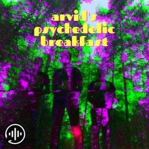 Arvid's Psychedelic Breakfast