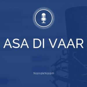 Asa Di Vaar by Nanak Naam - English summary, (translation, explanation and meaning)