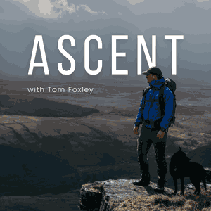 Ascent with Tom Foxley