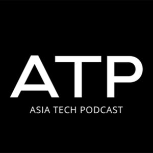 Asia Tech Podcast