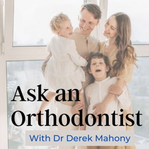 Ask an Orthodontist with Dr Derek Mahony 