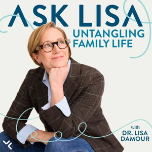 Ask Lisa: Untangling Family Life