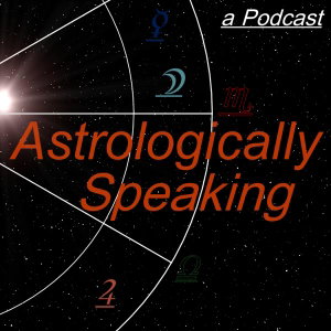 Astrologically Speaking